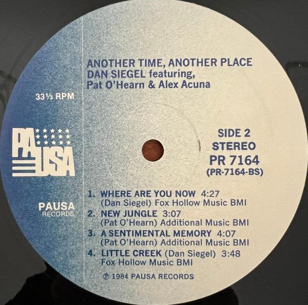 Dan Siegel Featuring Pat O'Hearn* & Alex Acuña : Another Time, Another Place (LP, Album)