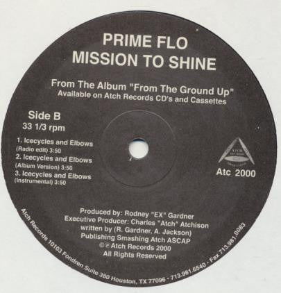 Prime Flo : Mission To Shine / Icecycles and Elbows (12", Single)