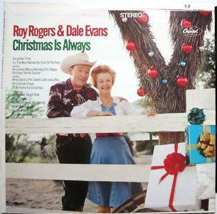 Roy Rogers And Dale Evans : Christmas Is Always (LP, Album)
