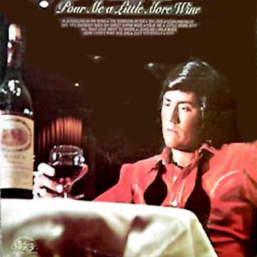Wayne Newton : Pour Me A Little More Wine (LP, Album)