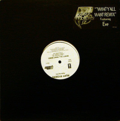Ruff Ryders : What Y'All Want (12", Promo)
