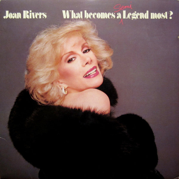 Joan Rivers : What Becomes A Semi-Legend Most? (LP, Album, All)