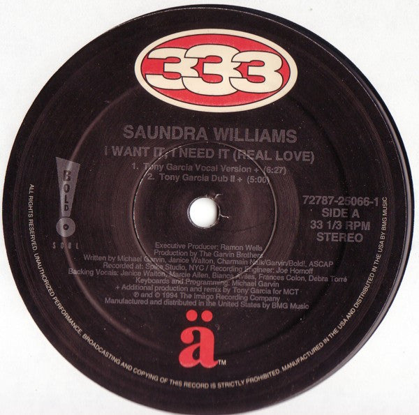 Saundra Williams : I Want It, I Need It (Real Love) (12")