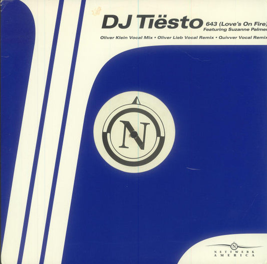 DJ Tiësto Featuring Suzanne Palmer : 643 (Love's On Fire) (12")
