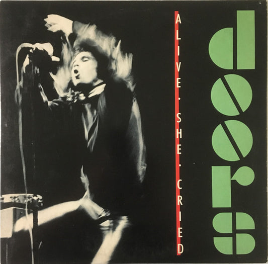 Doors* : Alive, She Cried (LP, Album, Club, Car)