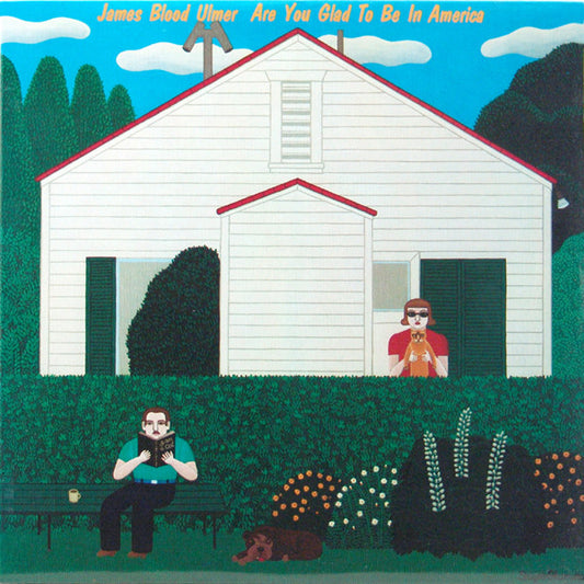 James Blood Ulmer : Are You Glad To Be In America? (LP, Album)