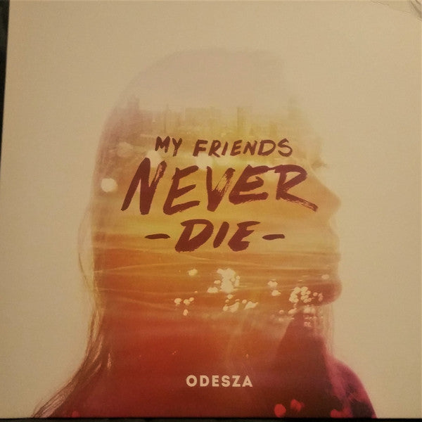 ODESZA : My Friends Never Die (12", EP)