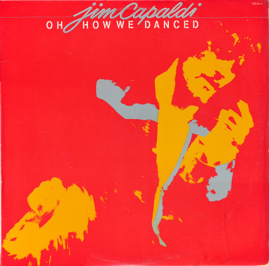 Jim Capaldi : Oh How We Danced (LP, Album, Jac)