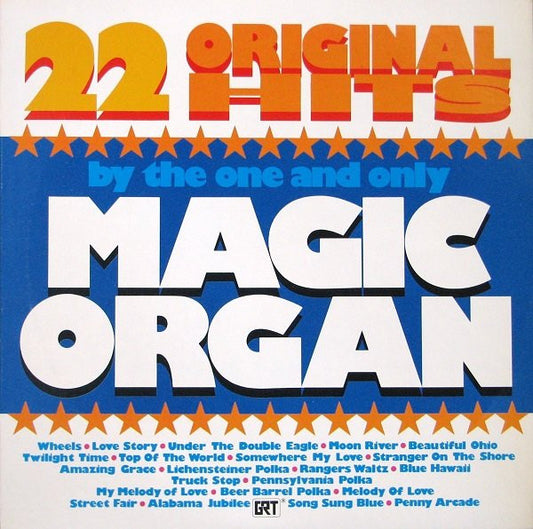 The Magic Organ : 22 Original Hits (2xLP, Comp)