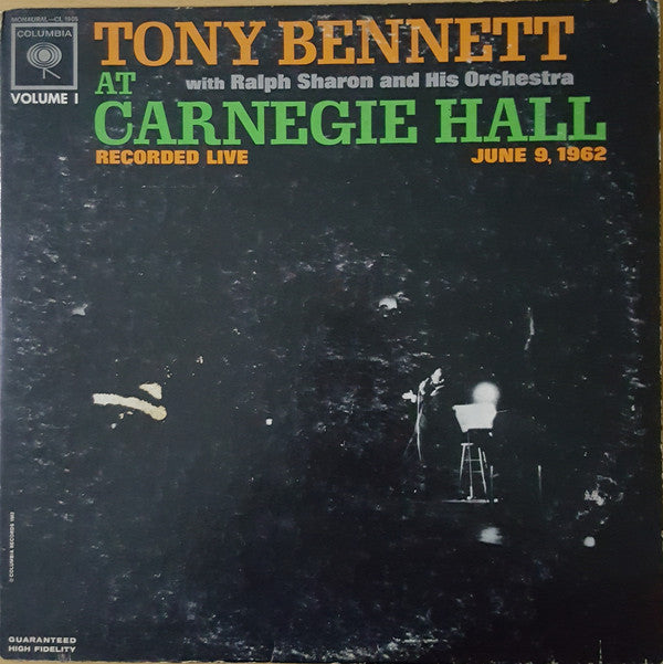 Tony Bennett With Ralph Sharon And His Orchestra : At Carnegie Hall Part I Recorded Live At Carnegie Hall June 9th 1962 Volume 1 (LP, Album, Mono)