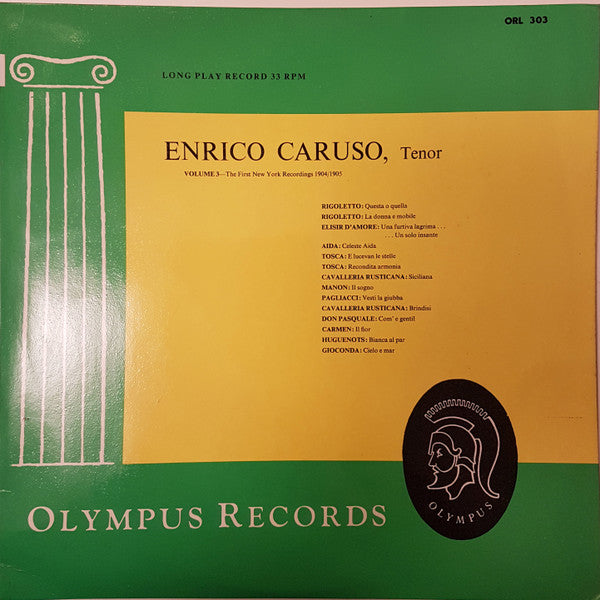 Enrico Caruso : Enrico Caruso Volume 3 - The First New York Recordings 1904/1905 (LP, Comp, Mono)