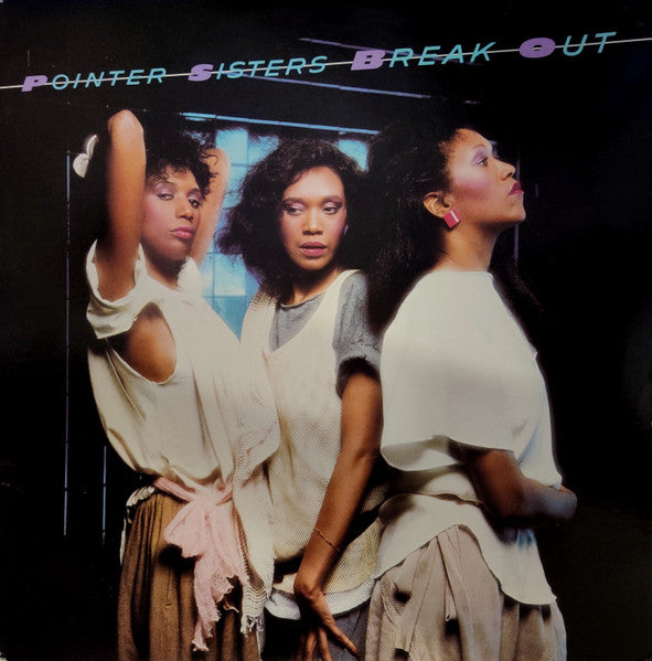 Pointer Sisters : Break Out (LP, Album, RCA)