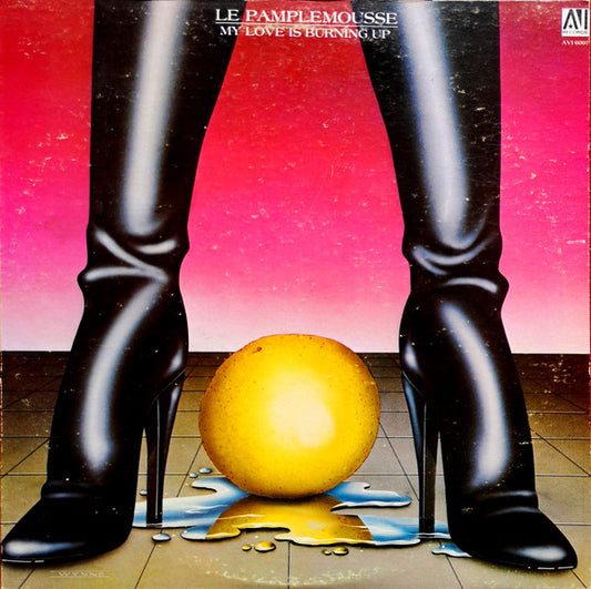 Le Pamplemousse : My Love Is Burning Up (LP, Album)