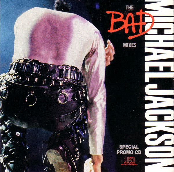 Michael Jackson : The Bad Mixes (CD, Comp, Num, Promo)