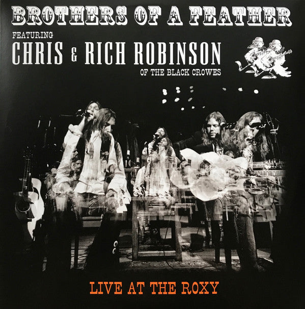 Brothers Of A Feather Featuring Chris* & Rich Robinson : Live At The Roxy (2xLP, Album, RE)