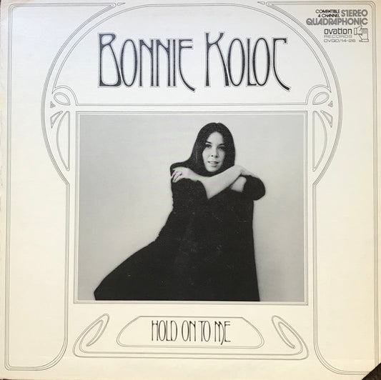 Bonnie Koloc : Hold On To Me (LP, Quad, Gat)