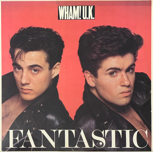 Wham! U.K.* : Fantastic (LP, Album, Car)
