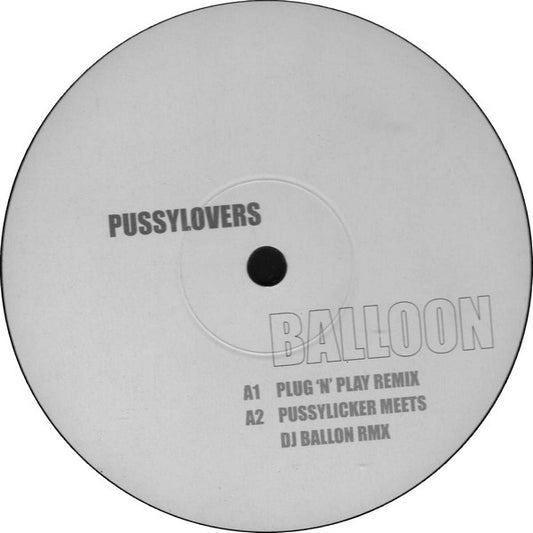 Balloon : Pussylovers (12")