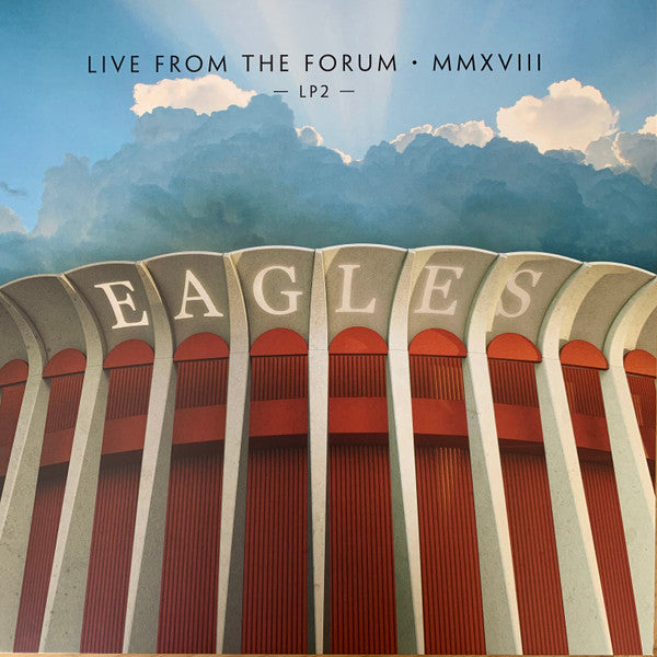 Eagles : Live From The Forum MMXVIII (4xLP, Dlx, S/Edition, Box + 2xCD, Album, Dlx, Mult)
