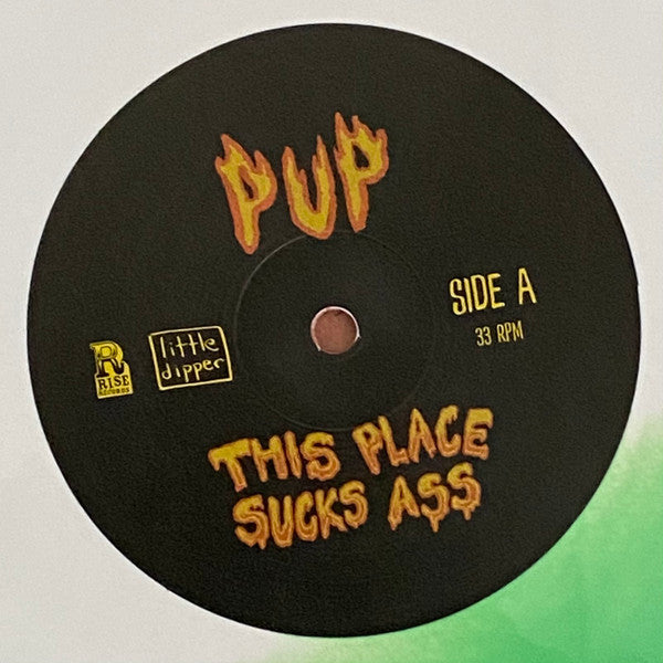 Pup (3) : This Place Sucks Ass (12", EP, Ltd, Whi)