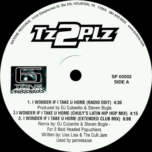 Tz2plz : I Wonder If I Take U Home / Make Love 2 Me (12")