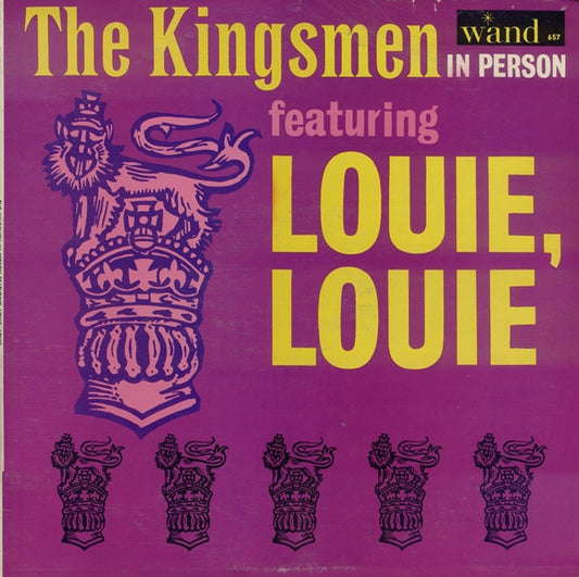 The Kingsmen : The Kingsmen In Person Featuring Louie, Louie (LP, Album, Mono)
