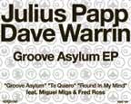 Julius Papp & Dave Warrin : Groove Asylum EP (12", EP)