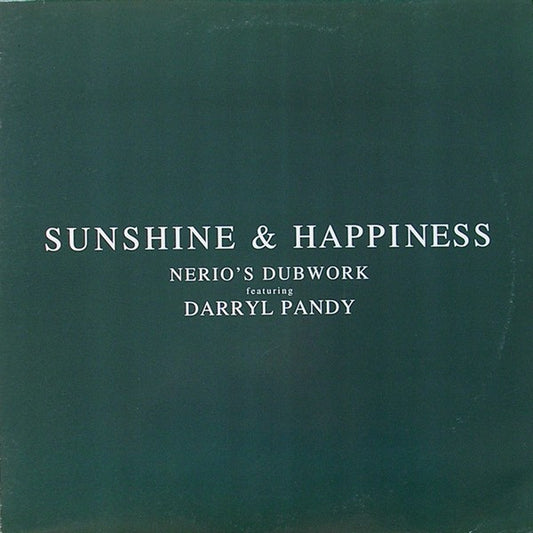Nerio's Dubwork Featuring Darryl Pandy : Sunshine & Happiness (12")