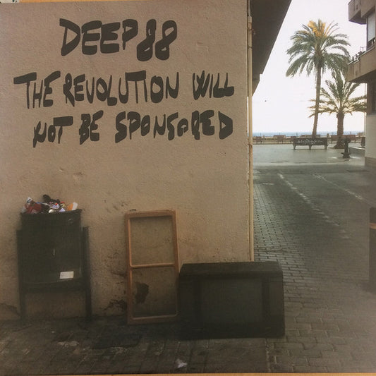 Deep88 : The Revolution Will Not Be Sponsored (12", W/Lbl)