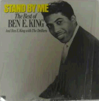 Ben E. King / Ben E. King With The Drifters : Stand By Me: The Best Of Ben E. King And Ben E. King With The Drifters (LP, Comp)