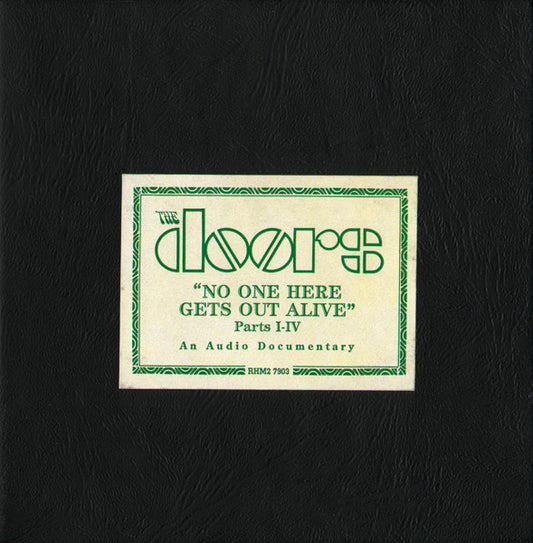 The Doors : "No One Here Gets Out Alive" - Parts I-IV  An Audio Documentary (Box + 4xCD, Transcription)