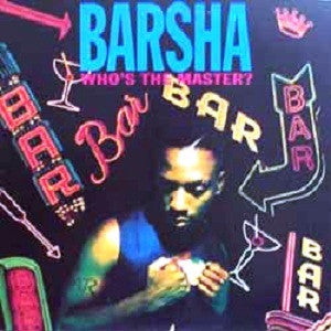 Barsha : Who's The Master / Internal Affair (12")