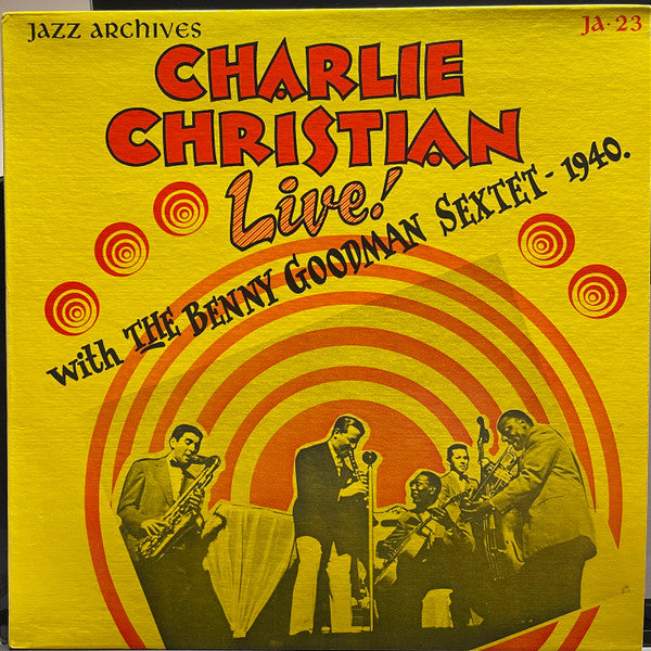 Charlie Christian Live! With The Benny Goodman Sextet : 1940. (LP, Album)