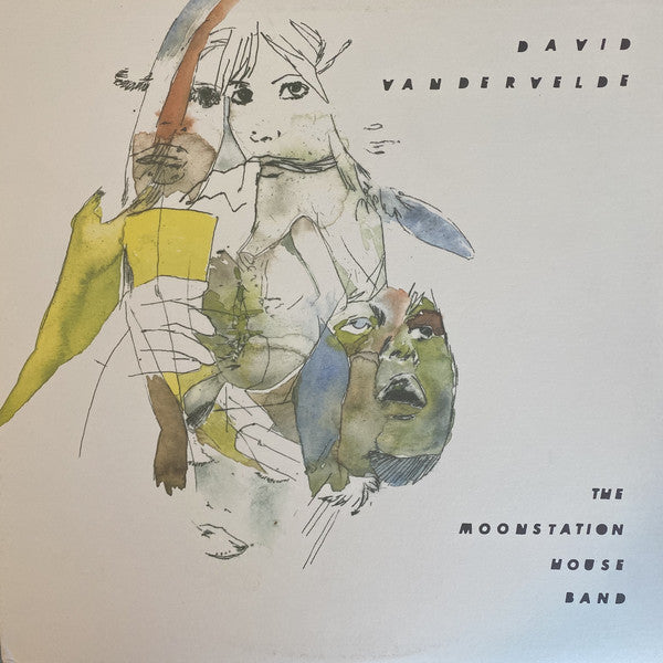 David Vandervelde : The Moonstation House Band (LP, Album)