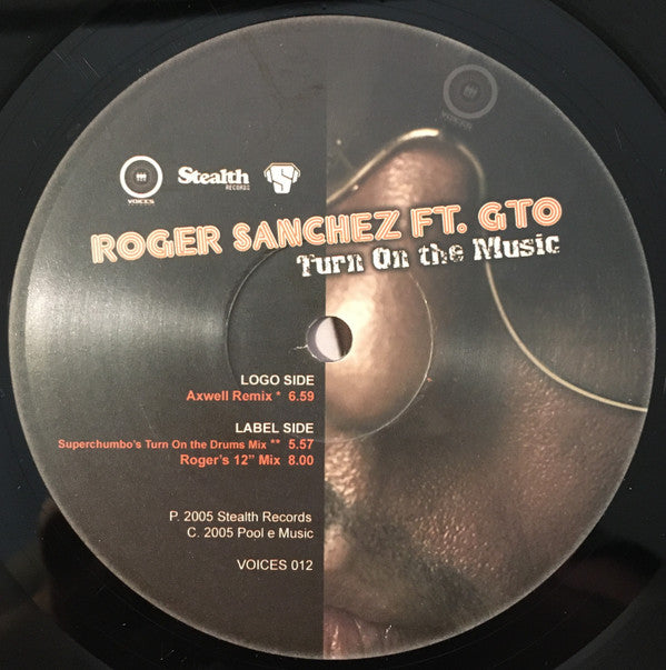 Roger Sanchez ft. GTO (2) : Turn On The Music (12")