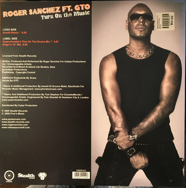 Roger Sanchez ft. GTO (2) : Turn On The Music (12")