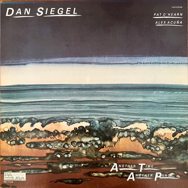 Dan Siegel Featuring Pat O'Hearn* & Alex Acuña : Another Time, Another Place (LP, Album)