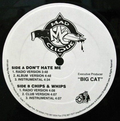 Mad Clique : Don't Hate Me / Chips & Whips (12")