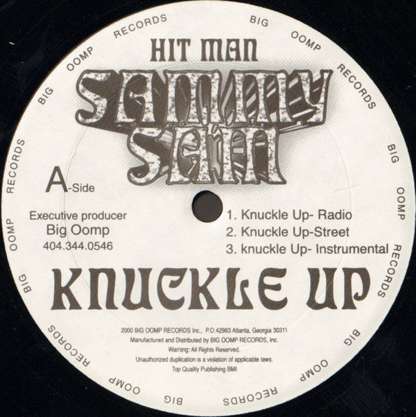 Sammy Sam : Knuckle Up / Big Oomp Run Down South (12")