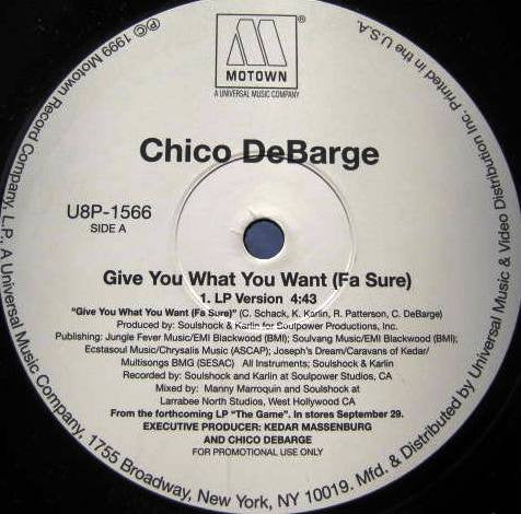 Chico DeBarge : Give You What You Want (Fa Sure) (12", Promo)
