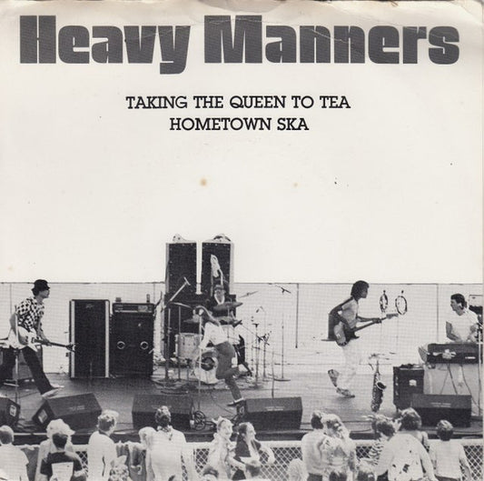 Heavy Manners (2) : Hometown Ska / Taking The Queen To Tea (7", Single)