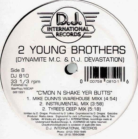 2 Young Brothers : C'mon N Shake Yer Butts (12")