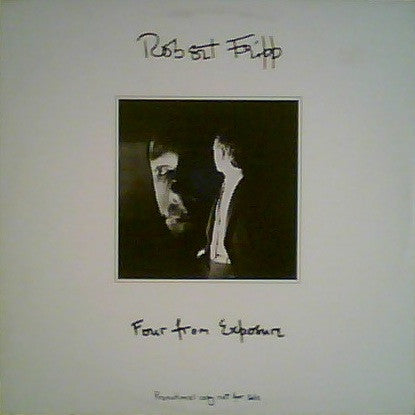Robert Fripp : Four From Exposure (12", Promo)
