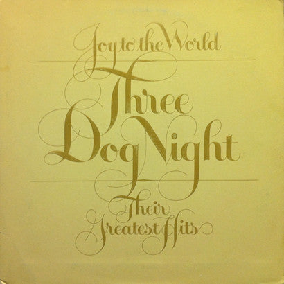 Three Dog Night : Joy To The World - Their Greatest Hits (LP, Comp, Club, RCA)