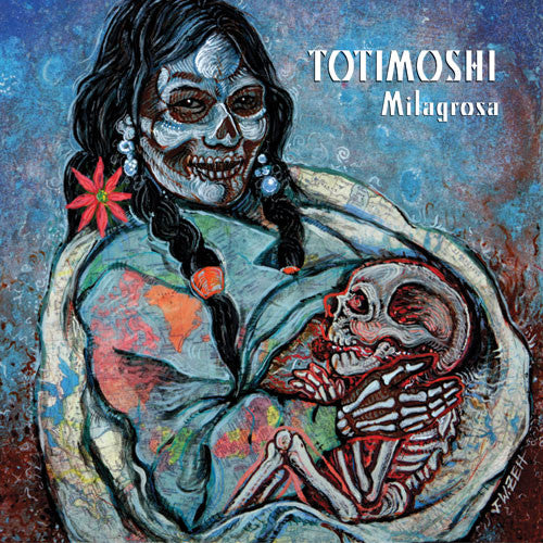 Totimoshi : Milagrosa (LP)
