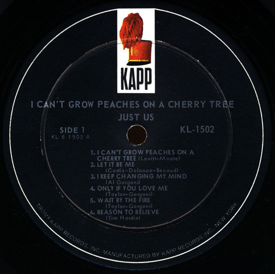 Just Us (7) : I Can't Grow Peaches On A Cherry Tree (LP, Album, Mono)