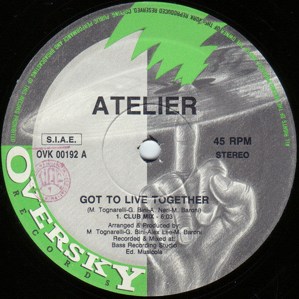 Atelier : Got To Live Together (12")