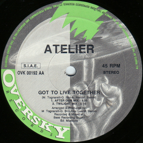 Atelier : Got To Live Together (12")