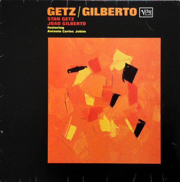 Stan Getz / João Gilberto Featuring Antonio Carlos Jobim : Getz / Gilberto (LP, Album, RE)