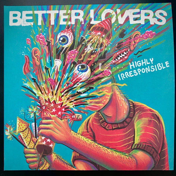 Better Lovers : Highly Irresponsible (LP, Ltd, Bea)